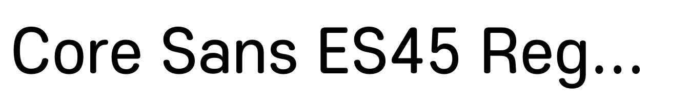 Core Sans ES45 Regular